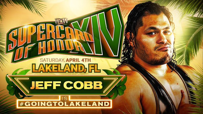 Jeff Cobb and Jay Lethal Added to Supercard of Honor XIV