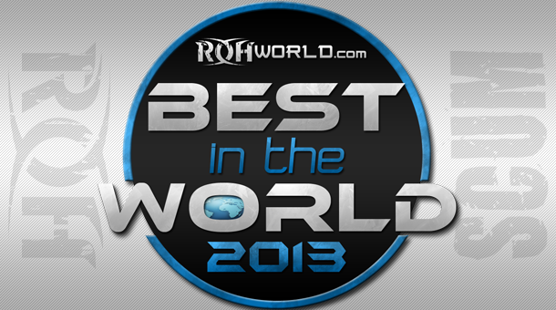 *Spoilers* Matches set for Best in the World 2013