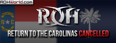 ROH Shows in The Carolinas Cancelled