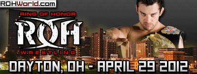 ROH in Dayton, OH (04/29/12) : Preview