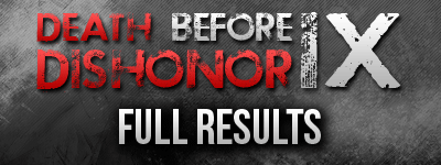 Death Before Dishonor IX Results