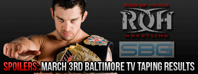 *Spoilers* ROH TV Taping Results : Baltimore (3/3/12)‏