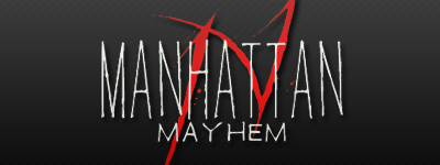 Manhattan Mayhem IV Preview