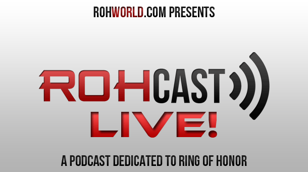 ROHCast LIVE Returns Saturday @ 6:30PM EST