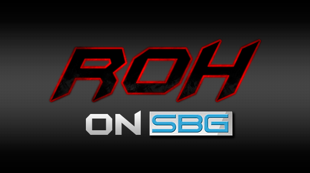ROH on SBG: 6/15/13 Report