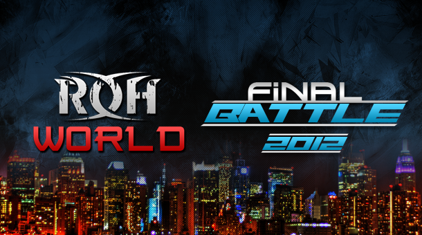 ROHWorld.com’s Final Battle 2012 Live Coverage