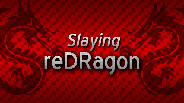 Slaying reDRagon